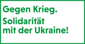 Mehr über den Artikel erfahren Gegen Krieg. Solidarität mit der Ukraine!