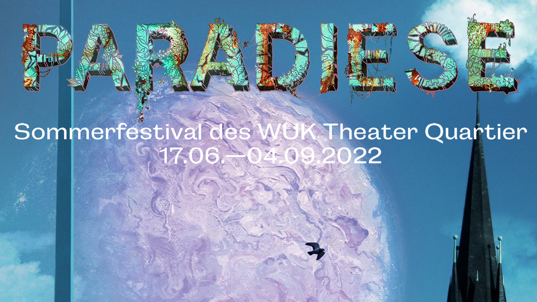 Mehr über den Artikel erfahren #PARADIESE – ab 17.06.2022