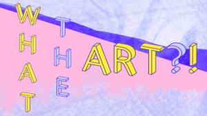 Mehr über den Artikel erfahren What the art?! – Kunstzugänglichkeit hinterfragt