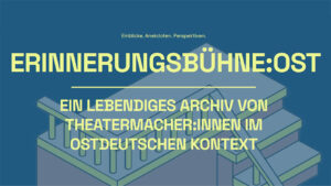 Mehr über den Artikel erfahren 22.07. – Erinnerungsbühne:Ost