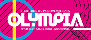 Read more about the article #OLYMPIA: 05.10.-19.11.