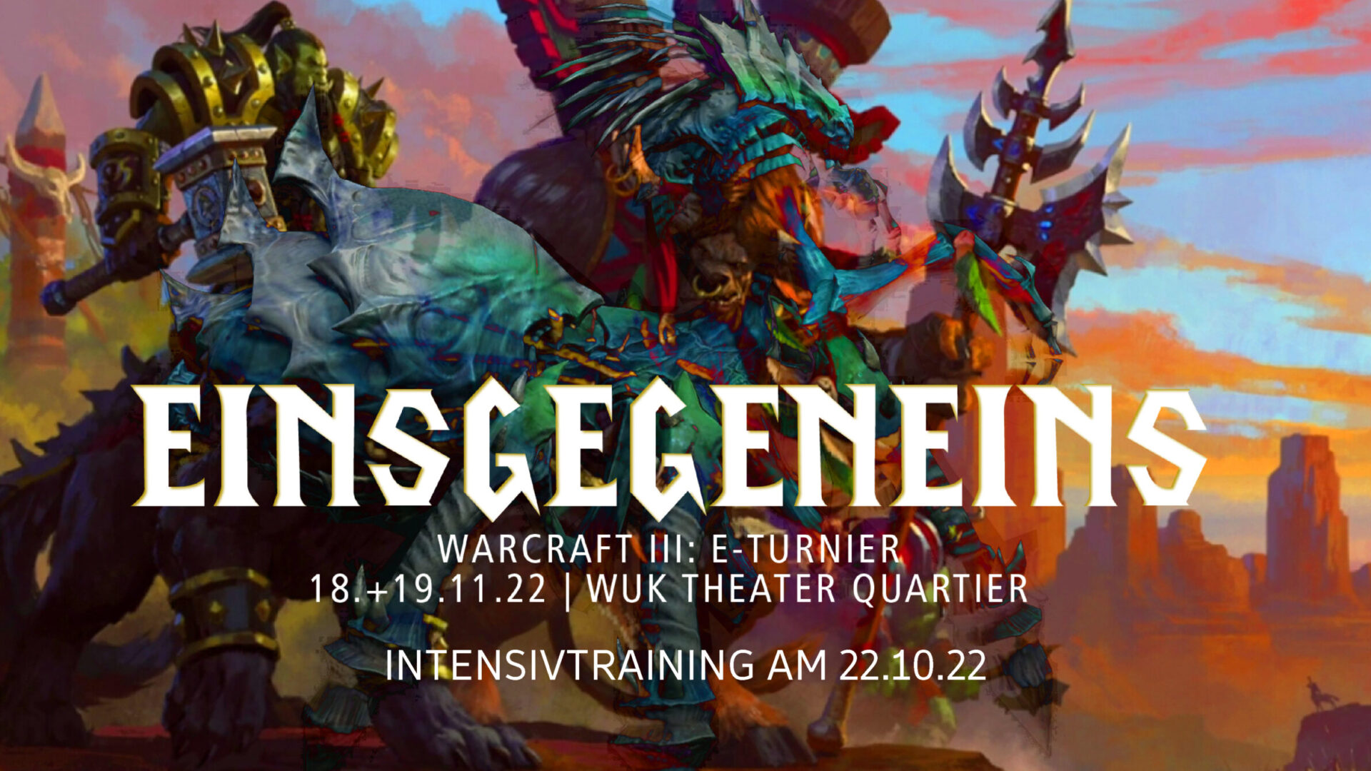 einsgegeneins WARCRAFT III Turnierwochenende