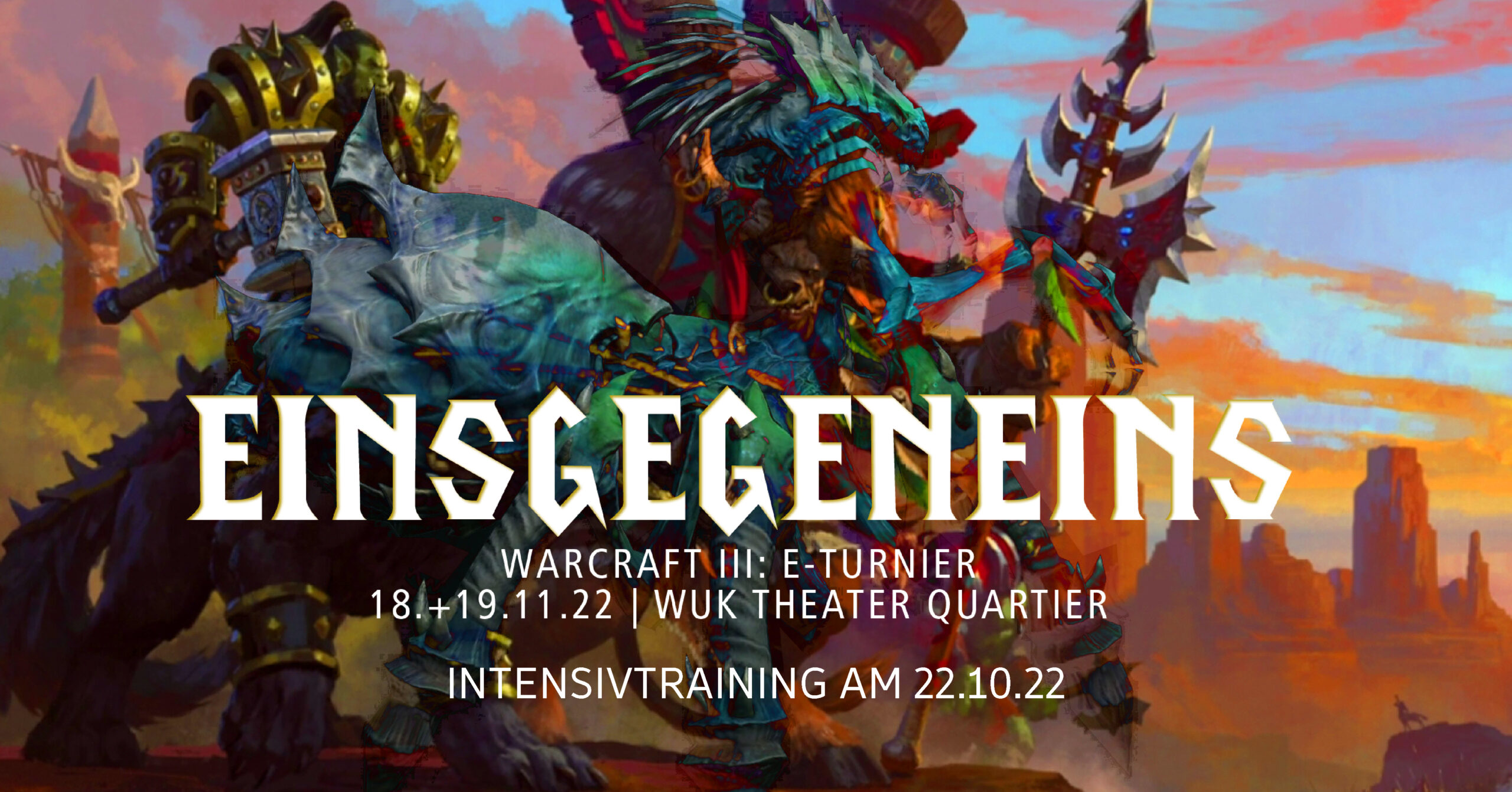 You are currently viewing einsgegeneins WARCRAFT III Turnierwochenende