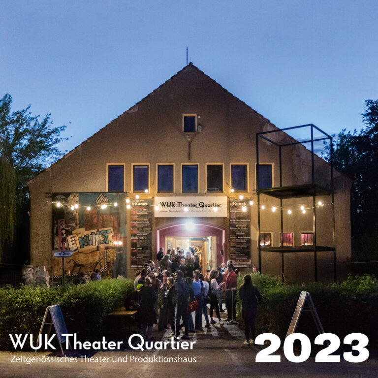 Theaterkalender WUK Theater Quartier 2023