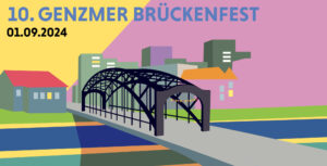 Mehr über den Artikel erfahren Das Genzmer Brückenfest