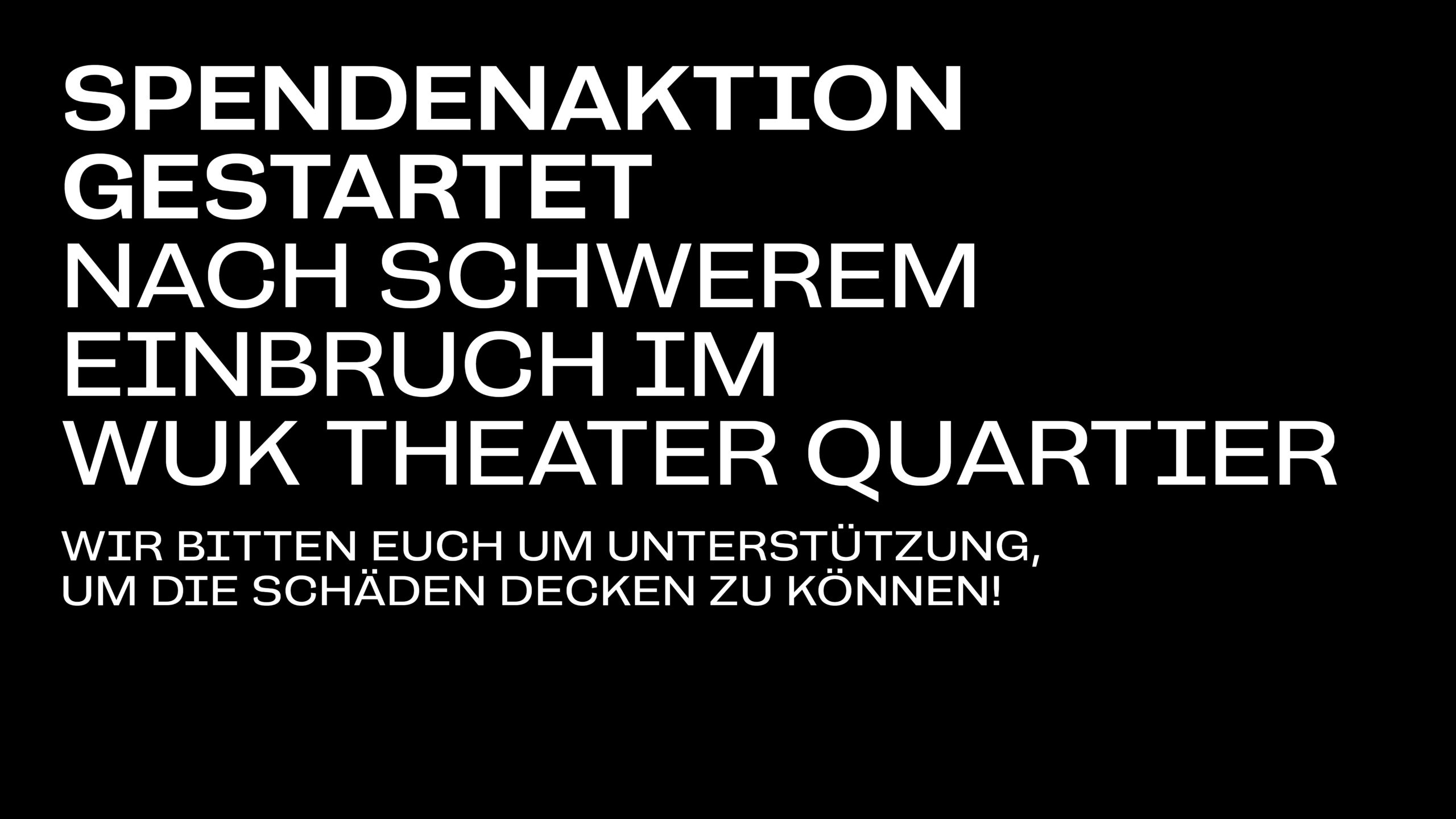 Mehr über den Artikel erfahren Schwerer Einbruch im WUK Theater Quartier