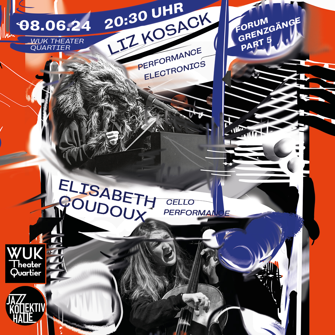 Mehr über den Artikel erfahren Forum Grenzgänge pt. 5 | Elisabeth Coudoux, Liz Kosack