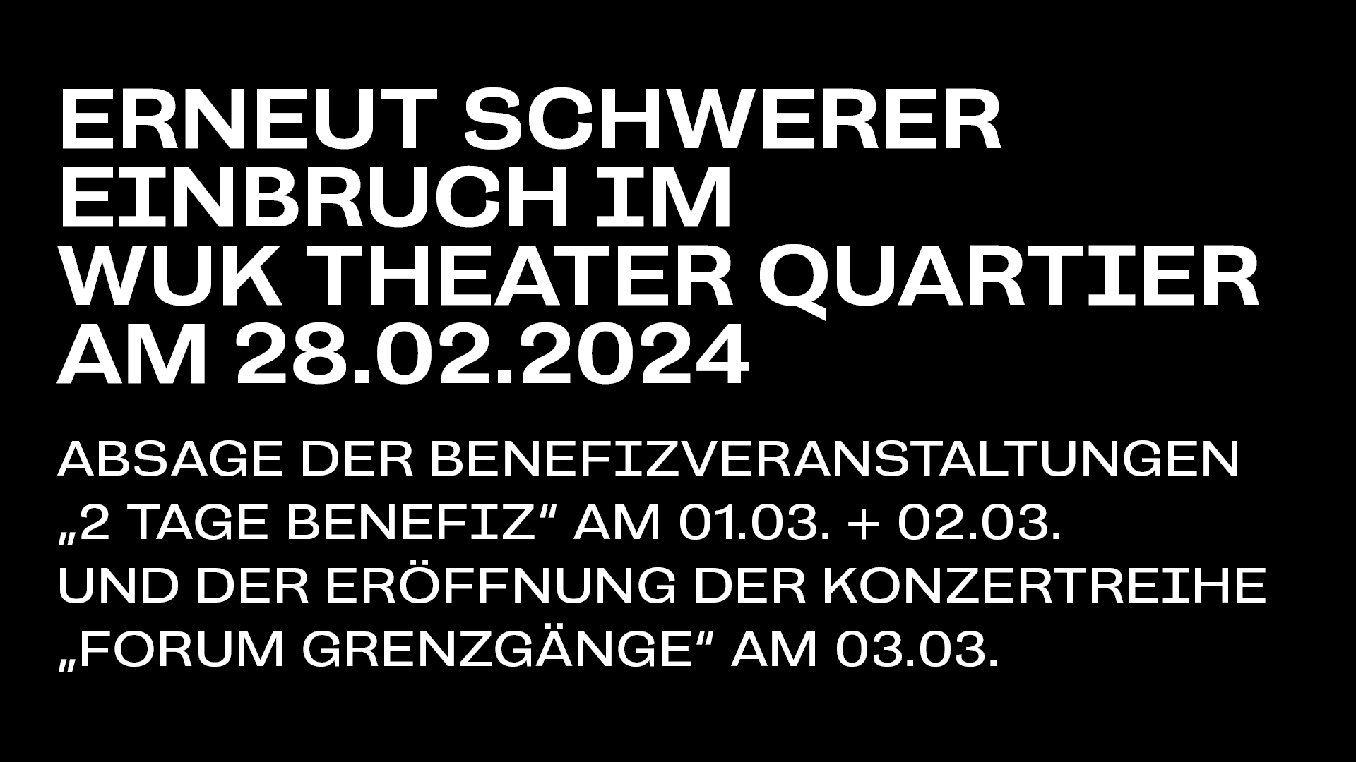 Mehr über den Artikel erfahren Erneuter schwerer Einbruch im WUK Theater Quartier am 28.02.24