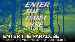 Mehr über den Artikel erfahren Enter the Paradise