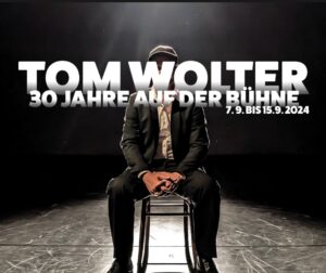 Mehr über den Artikel erfahren Festwoche: 30 Jahre Tom Wolter auf der Bühne